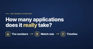 How many job applications it really takes — the numbers, match rate, and timeline