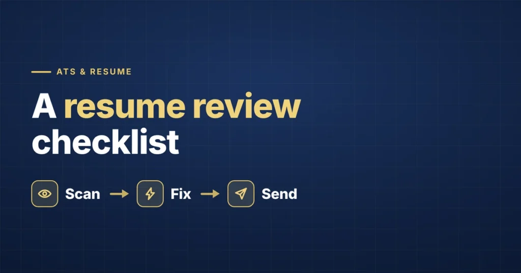 A resume review checklist — scan, fix, and send