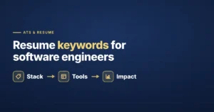 Resume keywords for software engineers — stack, tools, and impact