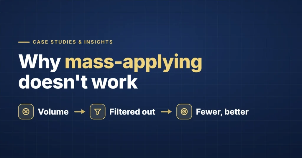 Why mass-applying doesn't work — volume gets filtered out, fewer and better wins