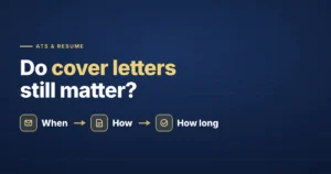 Do cover letters still matter — when to write one, how, and how long