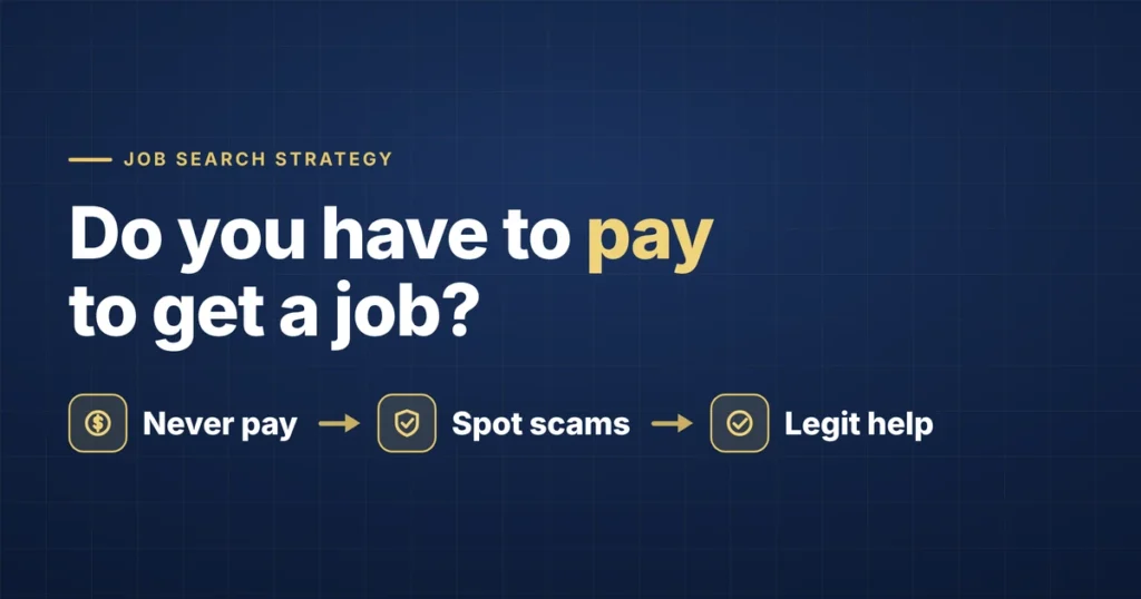 Do you have to pay to get a job — never pay an employer, spot scams, find legit help